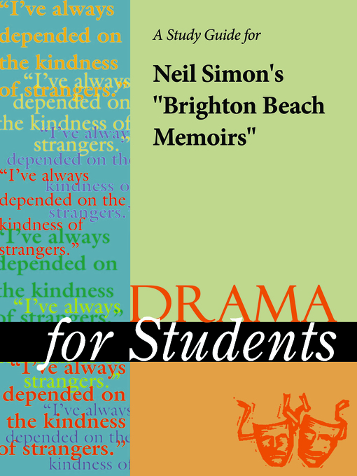 Title details for A Study Guide for Neil Simon's "Brighton Beach Memoirs" by Gale, Cengage Learning - Available